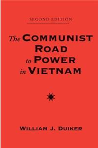 The Communist Road To Power In Vietnam