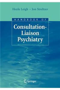 Handbook of Consultation-Liaison Psychiatry