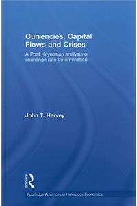 Currencies, Capital Flows and Crises