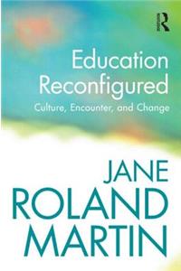 Education Reconfigured