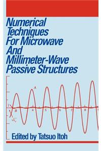Numerical Techniques for Microwave and Millimeter-Wave Passive Structures