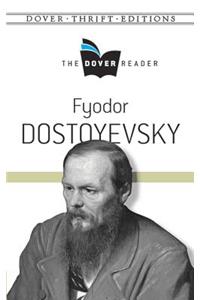 Fyodor Dostoyevsky the Dover Reader