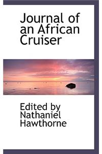 Journal of an African Cruiser