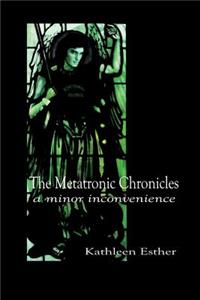 Metatronic Chronicles