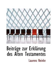 Beitrage zur Erklarung des Alten Testamentes
