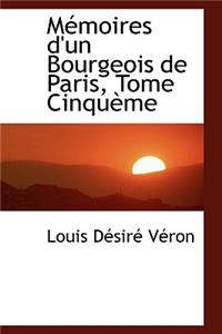 M Moires D'Un Bourgeois de Paris, Tome Cinqu Me