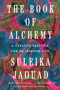 Book of Alchemy: A Creative Practice for an Inspired Life