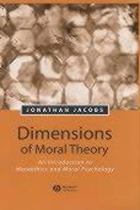 Dimensions of Moral Theory