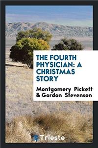 THE FOURTH PHYSICIAN: A CHRISTMAS STORY