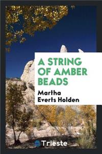 A String of Amber Beads