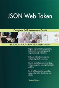 JSON Web Token Complete Self-Assessment Guide