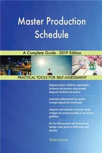 Master Production Schedule A Complete Guide - 2019 Edition