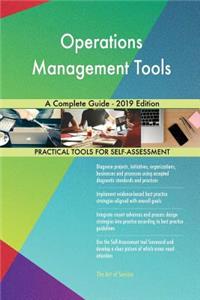 Operations Management Tools A Complete Guide - 2019 Edition
