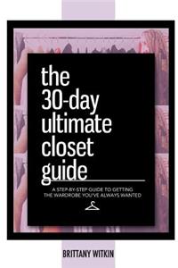 30-Day Ultimate Closet Guide