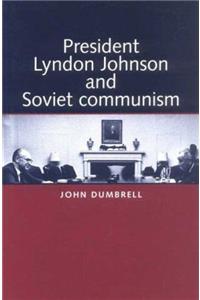 President Lyndon Johnson and Soviet Communism