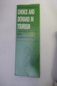 Choice and Demand in Tourism
