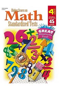 Steck-Vaughn Higher Scores on Math Standardized Tests: Student Test Grade 4