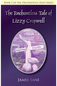 Enchantless Tale of Lizzy Cropwell