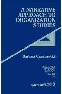 Narrative Approach to Organization Studies