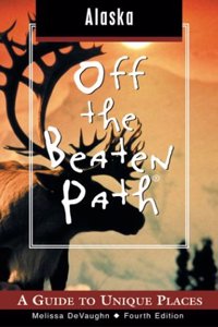 Alaska Off the Beaten Path