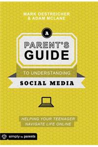 A Parent's Guide to Understanding Social Media