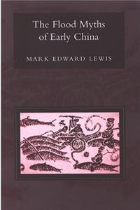 Flood Myths of Early China