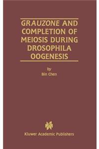 Grauzone and Completion of Meiosis During Drosophila Oogenesis
