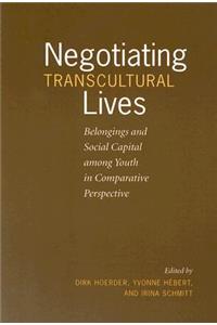 Negotiating Transcultural Lives