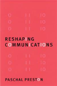 Reshaping Communications