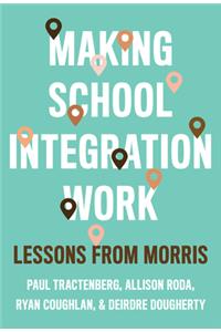 Making School Integration Work