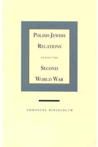 Polish-Jewish Relations During the Second World War