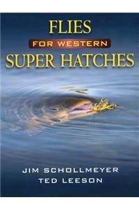 Flies for Western Super Hatches