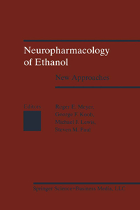 Neuropharmacology of Ethanol: New Approaches