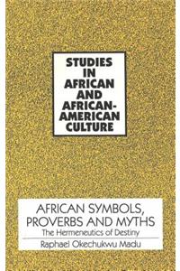 African Symbols, Proverbs and Myths