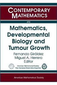 Mathematics, Developmental Biology and Tumour Growth