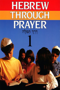 Hebrew Through Prayer 1