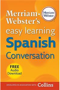 Merriam-Webster's Easy Learning Spanish Conversation
