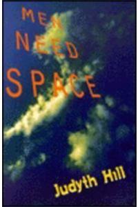 Men Need Space