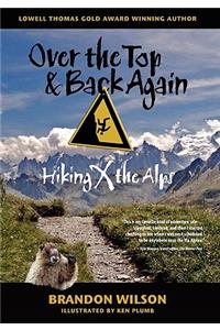Over the Top & Back Again