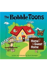 The BobbleToons Home Sweet Home