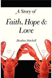 Story of Faith, Hope and Love