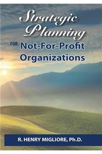 Strategic Planning for Not-For-Profit Organizations