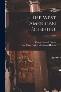 The West American Scientist; v.7