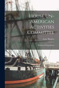 House Un-American Activities Committee