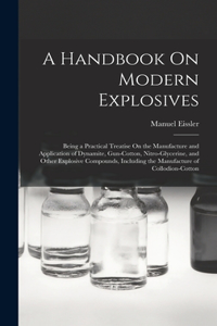 Handbook On Modern Explosives