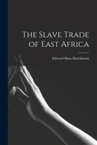 Slave Trade of East Africa