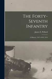 Forty-Seventh Infantry