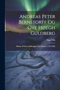Andreas Peter Bernstorff og Ove Høegh Guldberg