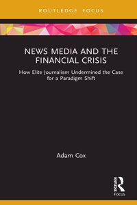 News Media and the Financial Crisis