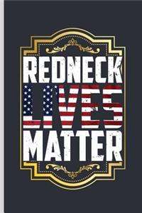 Redneck Lives Matter